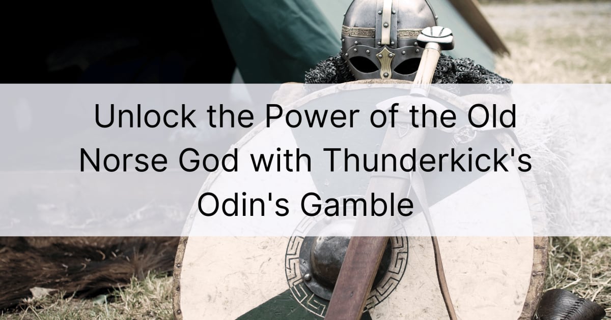 ážŠáŸ„áŸ‡ážŸáŸ„áž¢áŸ†ážŽáž¶áž…áž“áŸƒ Old Norse God áž‡áž¶áž˜áž½áž™áž“áž¹áž„ Thunderkick's Odin's Gamble