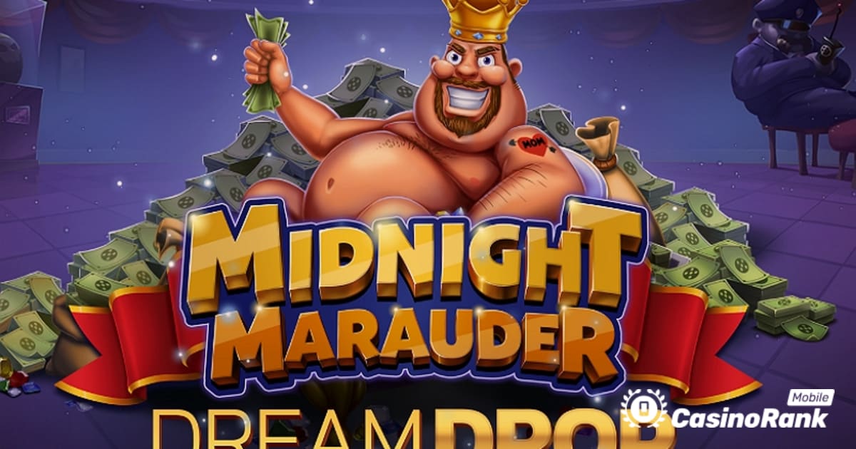 Relax Gaming រួមបញ្ចូល Dream Drop Jackpot ទៅក្នុង Midnight Marauder Slot